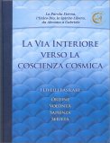 La Via Interiore Verso la Coscienza Cosmica — Libro