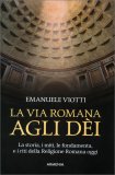 La Via Romana agli Dei — Libro