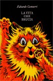La Vita che Brucia — Libro