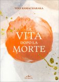La Vita Dopo la Morte — Libro
