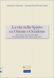 La Vita nello Spirito tra Oriente e Occidente — Libro