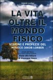 La Vita Oltre il Mondo Fisico — Libro