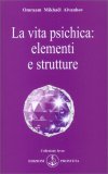 La Vita Psichica: Elementi e Strutture — Libro