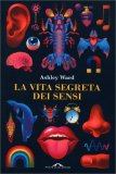La Vita Segreta dei Sensi — Libro