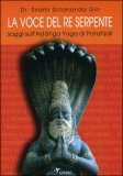 La Voce del Re Serpente  - Saggi sull'Astanga Yoga di Patanjali. — Libro