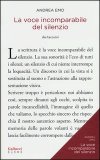 La Voce Incomparabile del Silenzio  — Libro