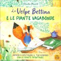 La Volpe Bettina e le Piante Vagabonde — Libro