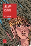 Lab Girl - La mia Vita tra i Segreti delle Piante — Libro