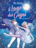 Il Lago Dei Cigni E Altri Balletti — Libro