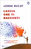 Lascia che Ti Racconti — Libro