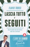 Lascia Tutto e Seguiti — Libro