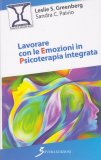 Lavorare con le Emozioni in Psicoterapia Integrata — Libro