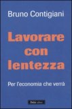 Lavorare con Lentezza  — Libro