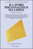 Il Lavoro Psicoanalitico sul Limite — Libro
