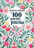 Le 100 Parole della Felicità — Libro