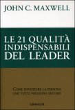 Le 21 Qualità Indispensabili del Leader — Libro