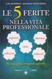 Le 5 Ferite nella Vita Professionale — Libro