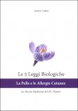 Le 5 Leggi Biologiche - La Pelle e le Allergie Cutanee  — Libro
