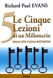 Le 5 Lezioni che un Milionario ha dato Solo a Me  — Libro