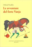 Le Avventure del Forte Vanja — Libro