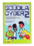 Le Avventure della Scuola Cyber - Vol. 2 — Libro