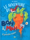 Le Avventure di Boh & Mah e il Panda Nano — Libro