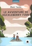 LE AVVENTURE DI HUCKLEBERRY FINN — AUDIOLIBRO CD MP3
Audiolibro in CD  + Opuscolo
di Mark Twain

