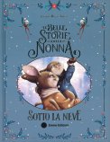 Le Belle Storie della Nonna Sotto la Neve — Libro