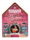 Le Casette di Borgo Fagiolo - La Pasticceria Cioccodè — Libro