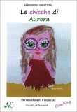 Le Chicche di Aurora — Libro