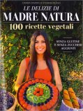 Le Delizie di Madre Natura — Libro
