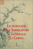 Le Domande dell'Imperatore al Generale Li Ching — Libro