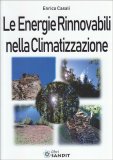 Le Energie Rinnovabili nella Climatizzazione — Libro