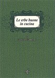 Le Erbe Buone in Cucina — Libro