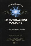 Le Evocazione Magiche - Il Libro Segreto del Comando — Libro