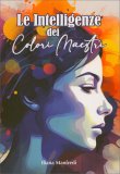 Le Intelligenze dei Colori Maestri — Libro