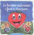 Le Lacrime Aiuteranno i Fiori a Sbocciare — Libro