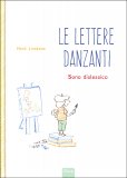 Le Lettere Danzanti - Sono Dislessico — Libro