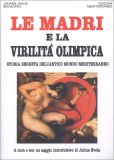 Le Madri e la Virilità Olimpica — Libro