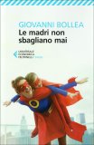 Le Madri Non Sbagliano Mai — Libro