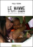 Le Mamme di Tutti i Bambini  — Libro