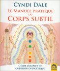Le Manuel Pratique Du Corps Subtil — Livre