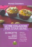 Le Mie Colazioni per Star Bene — Libro