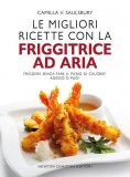 Le Migliori Ricette con la Friggitrice ad Aria — Libro