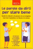 Le Parole da Dirti per Stare Bene — Libro