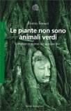 Le Piante Non Sono Animali Verdi — Libro