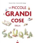 Le Piccole e Grandi Cose della Scuola — Libro