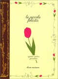Le Piccole Felicità - Agenda Creativa Giornaliera — Agenda