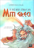 Le più Belle Storie dei Miti Greci — Libro