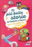 Le più Belle Storie del Battello a Vapore per Bambine Super — Libro